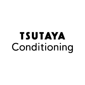 TSUTAYA Conditioning